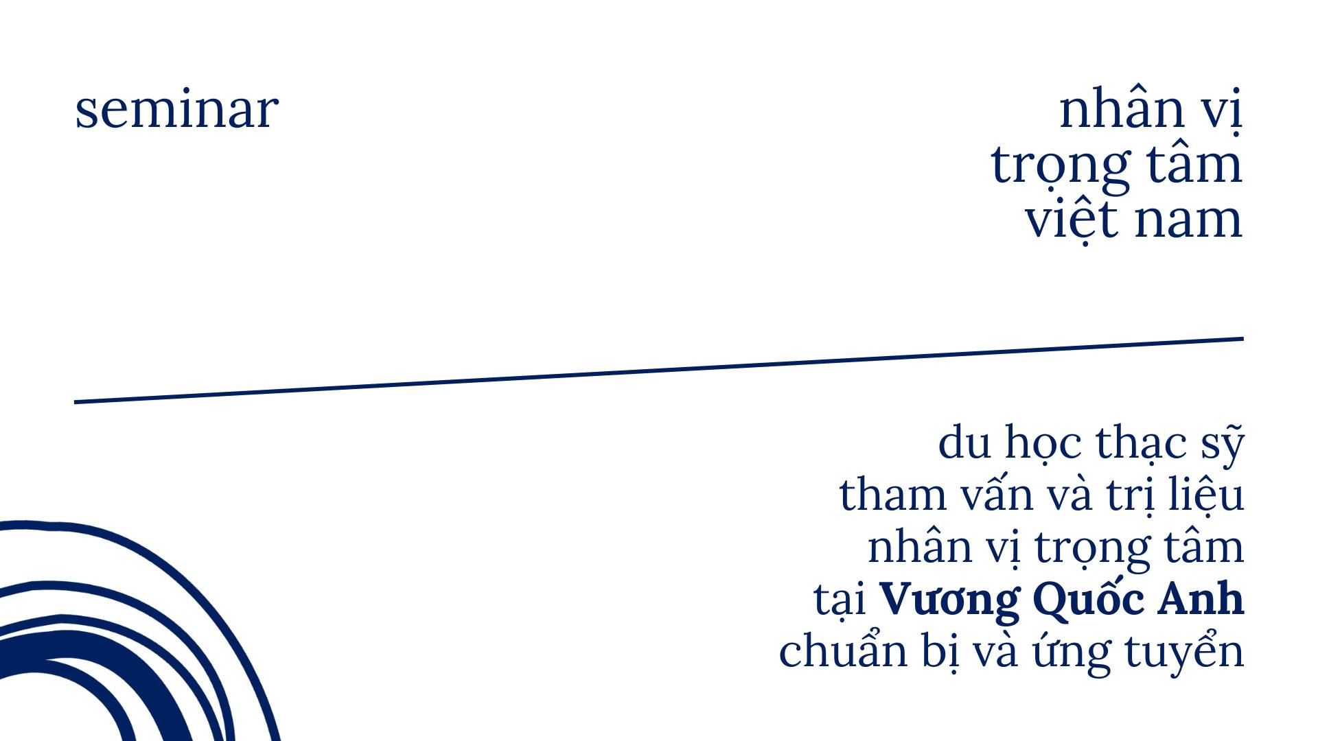 Du học thạc sỹ tham vấn và trị liệu nhân vị trọng tâm tại Vương Quốc Anh: Chuẩn bị và ứng tuyển